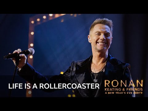 Ronan Keating - Life is a Rollercoaster (Ronan Keating & Friends: A New Year's Eve Party)