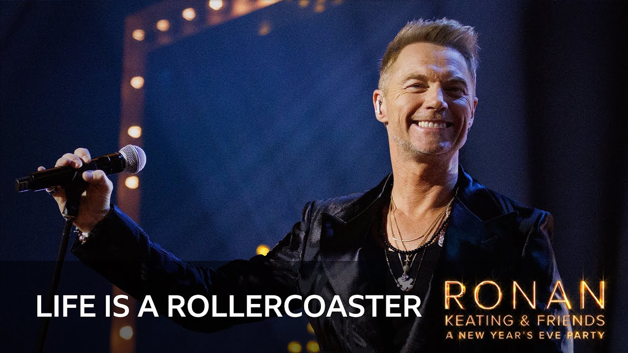 Ronan Keating - Life is a Rollercoaster (Ronan Keating & Friends: A New Year's Eve Party)