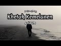 Khetak Kemelanen Azhon Lipa Lagu Alas Kutacane Official Lirik