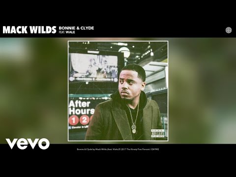 Mack Wilds - Bonnie & Clyde (Audio) ft. Wale