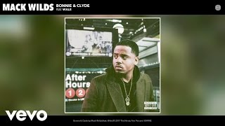 Mack Wilds - Bonnie & Clyde (Audio) ft. Wale
