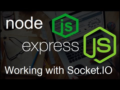 NodeJS ExpressJS Tutorial 18 Working with Socket IO