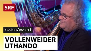 Andreas Vollenweider "Uthando" Live an den SWISS AWARDS 2012