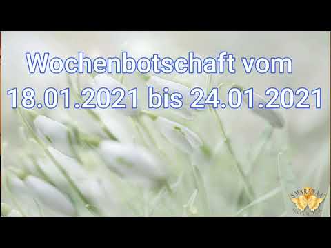 Wochenbotschaft 18.01.2021 bis 24.01.2021