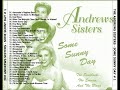 The Andrews Sisters - Some Sunny Day CD1 - Kevin Ma The Andrews Sisters - Some Sunny Day CD1