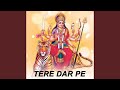 Tere Dar Pe