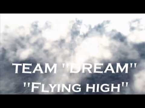 TEAM "DREAM" ft. Slavin Slavchev - Flying high (БГ субтитри) 2017