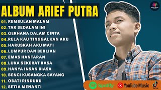 Download lagu REMBULAN MALAM - ARIEF PUTRA FULL ALBUM TERBARU 2025 | TAK SEDALAM INI | LAGU MELAYU TERBARU 2025 mp3