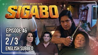 Coco Martin's Sigabo | Episode 46 (2/3) | August 24, 2026