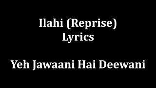 Ilahi full lyrics Yeh jawaani hai dewaani -Mohit C