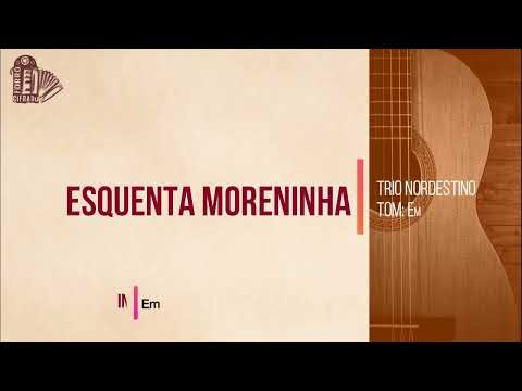 Esquenta Moreninha - Trio Nordestino