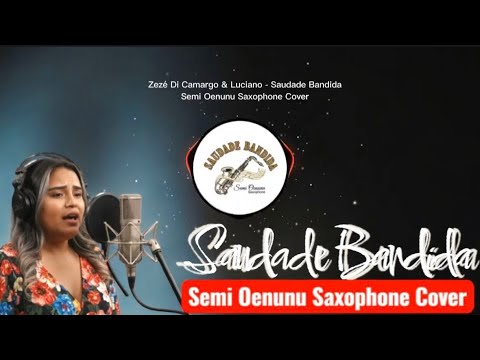 Saudade Bandida - Semi Oenunu Saxophone Cover