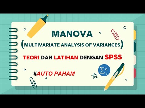 MANOVA | MULTIVARIATE ANALYSIS OF VARIANCES| MATERI DAN LATIHAN DENGAN SPSS