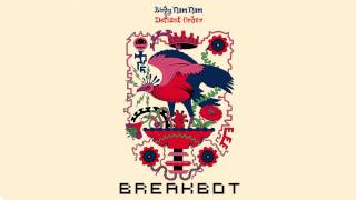 Birdy Nam Nam - Defiant Order (Breakbot Remix)