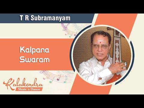 Carnatic Music Lessons on Manodharma Sangeetham Kalpana Swaram by TR Subramanyam