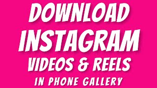 Download Instagram videos and Reels - how to Insta