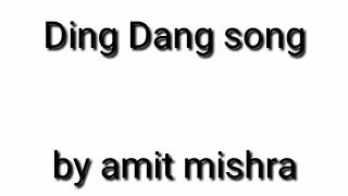 Ding Dang song by amit mishra