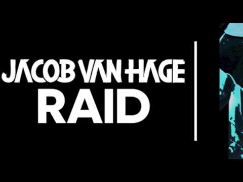 Jacob van Hage - Raid [Extended] OUT NOW