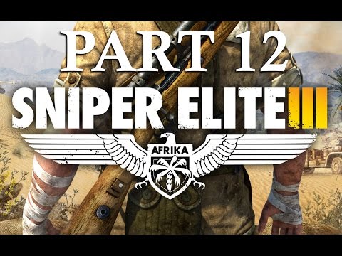 Sniper Elite 3 Gameplay Part 12