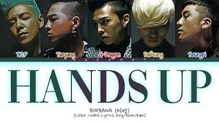 BIGBANG (빅뱅) - HANDS UP (Japanese Version) (Color Coded Lyrics Eng/Rom/Kan)