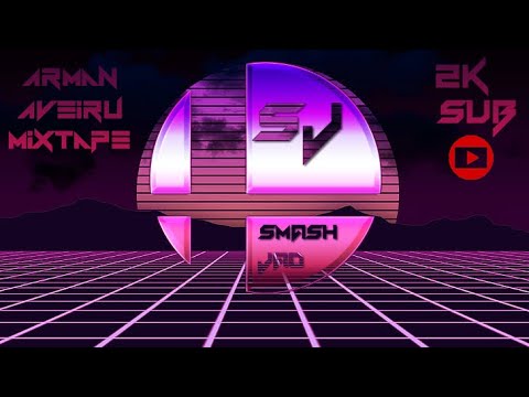 @DJArmanAveiru Full MEGAMIX made by Smash Jad [Edition 2K Sub]
