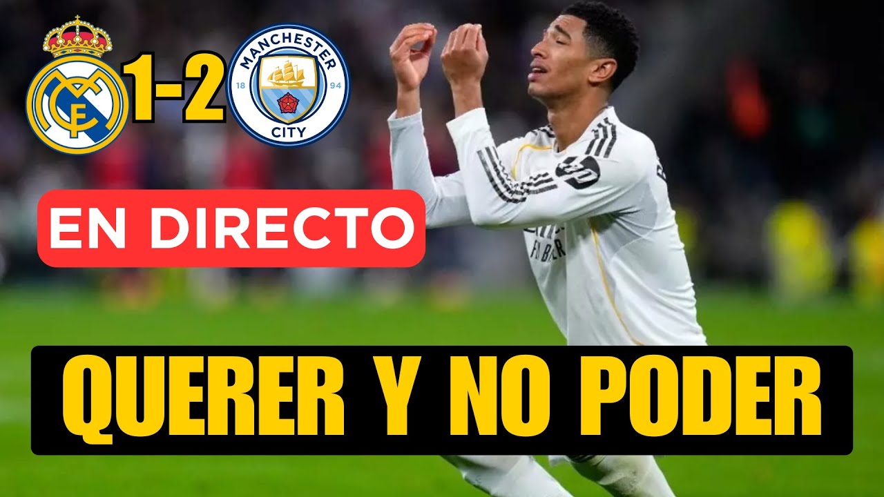 REAL MADRID - MANCHESTER CITY: REACCIÓN DIRECTO DE IÑAKI ANGULO