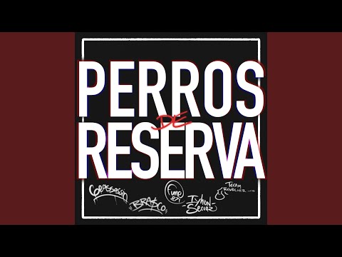 Perros de Reserva