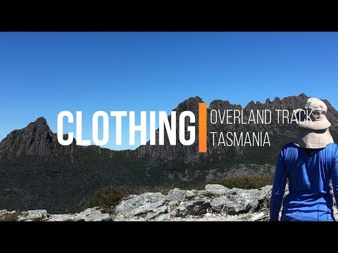 Clothing for the Overland Track
