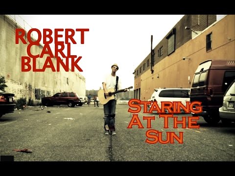 Robert Carl Blank - Staring at the Sun
