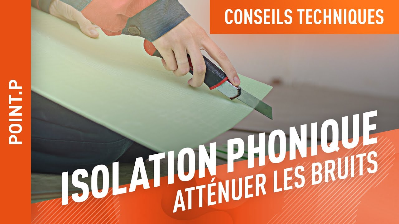 Comment améliorer l'isolation acoustique de son logement 