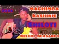 MACHIMBA KASHINJE UJUMBE NELEMI MBASANDO JILOTI 2026 Fypシ KISIMA NELEMI Nyimbompya2026