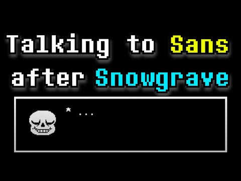 Does Sans have different dialogue after a Snowgrave Run?