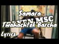 Samara - twahachtek barcha | Lyrics (Les Paroles)