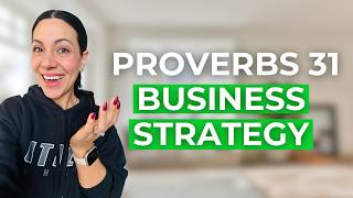 Get Clear on Your God-led Business Using Proverbs 31