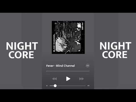 Fever NIGHTCORE (Blind Channel)