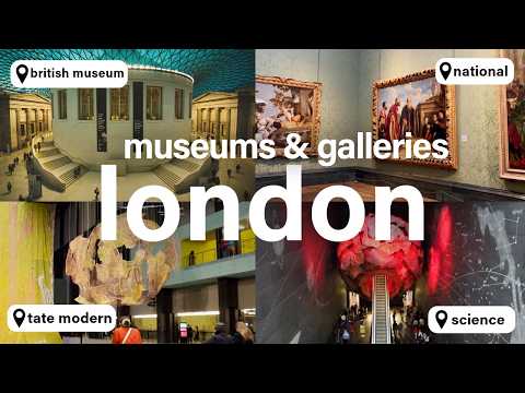 London's Top Museums & Galleries | Tate modern, British Museum, National Gallery & free tickets 🎫