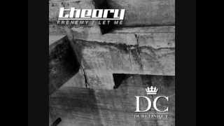 Theory - Frenemy / Let Me - DCQ002