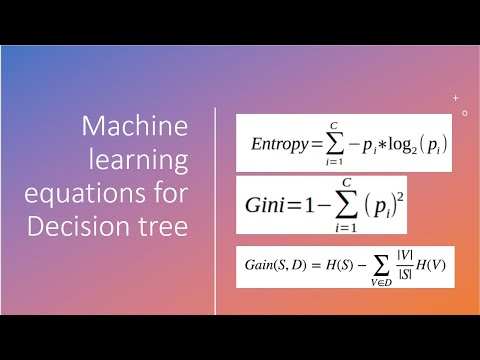 #19 - Machine learning equations for Decision tree (Entropy, Gini Index & Information gain)