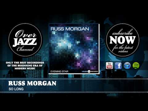 Russ Morgan - So Long (1937)