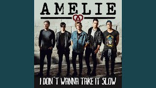 I don&#39;t wanna take it slow