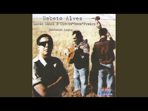 Mandando Lenha - Bebeto Alves