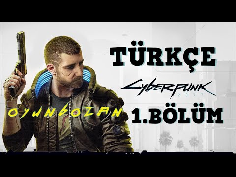 RETURN TO THE FUTURE ! | CYBERPUNK 2077 TURKISH PART-1
