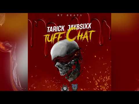Jay B 6ixx X Tarrick - Tuff Chat