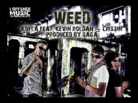 Kofla Ft Kevin Roldan y Crissin WEED