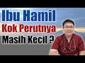 HAMIL KOK PERUTNYA KECIL TANYAKAN DOKTER