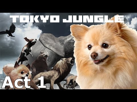 Tokyo Jungle w/octaneblue - Act 1 - Pampered to Survival Mode