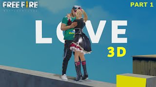 FREE FIRE 3D LOVE STORY PART 1  FREE FIRE STORY HI