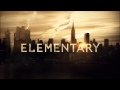 Elementary Opening Soundtrack EXTENDED