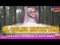 AL QULBU MUTAYYAM OFFICIAL MUSIK VIDEO DJ SHOLAWAT TERBARU
