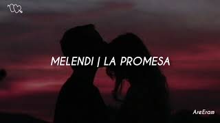 La promesa - Melendi - Lyrics / Letra